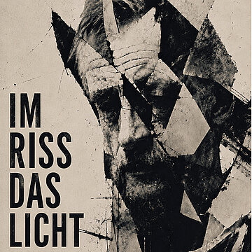 IM RISS DAS LICHT“ - Ausschnitt Plakat