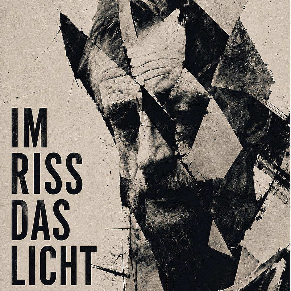 IM RISS DAS LICHT“ - Ausschnitt Plakat